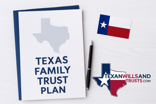Texas Family Trust Plan