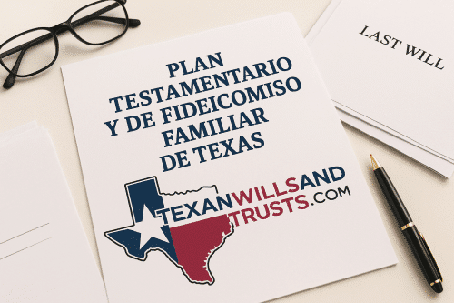 Plan Testamentario y de Fideicomiso Familiar de Texas